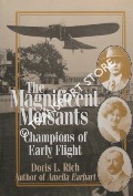 Book cover of The Magnificent Moisants - Champions of Early Flight by RICH, Doris L.